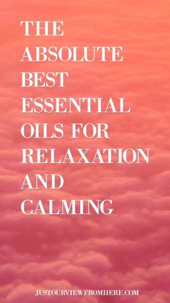 the absolute best essential oils for relaxation and calming