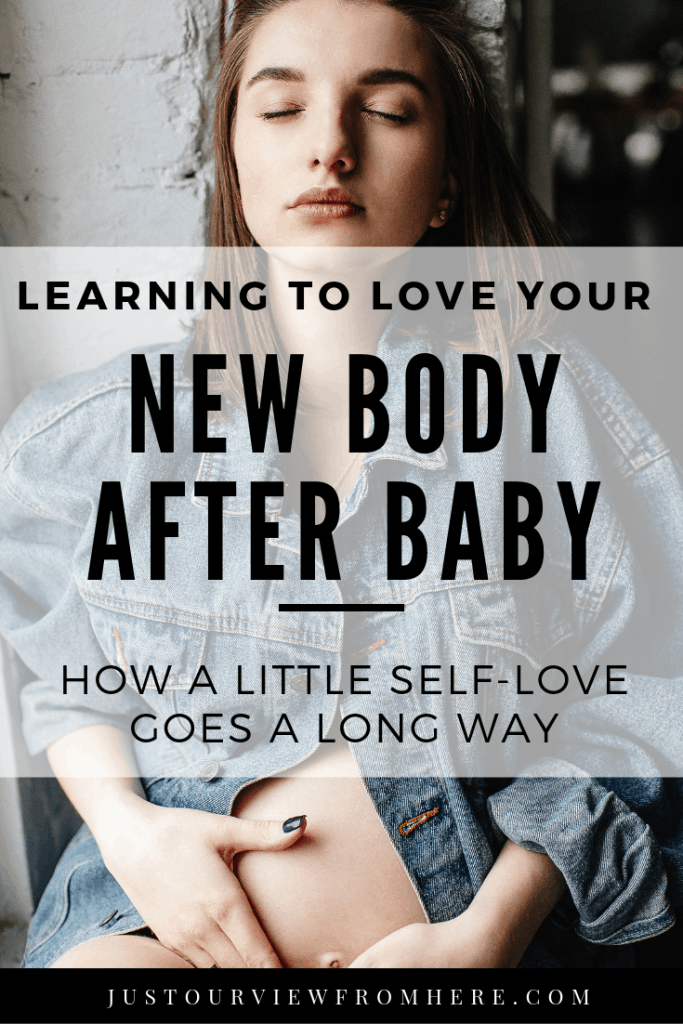 learning to love your postpartum body
