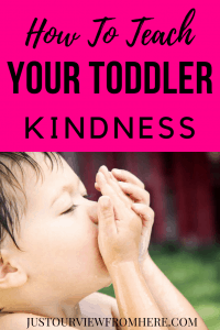 how to teach your toddler kindness and empathy