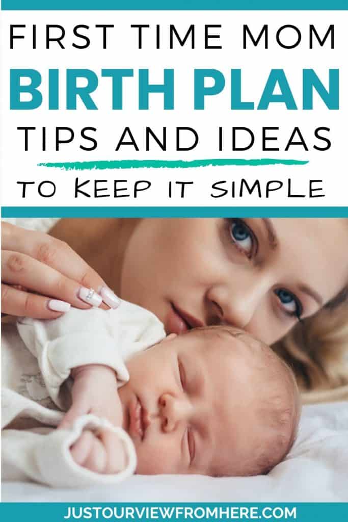 Simple Birth Plan For First Time Moms ~ Just Our View From Here