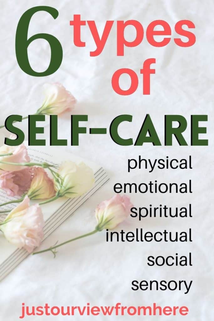 6 types of self-care, physical, emotional, spiritual, intellectual, social, sensory
