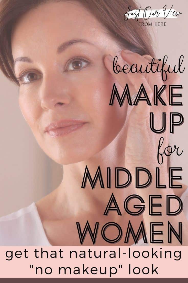 beautiful make up for middle aged women, how to get that natural no make up look