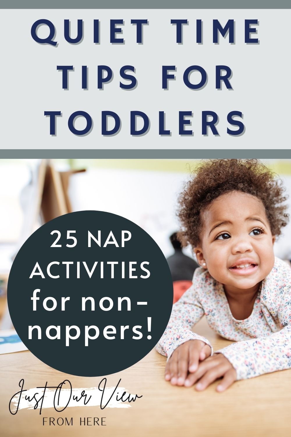 cute curly haired toddler smiling text overlay quiet time for toddlers 25 nap activities for non nappers