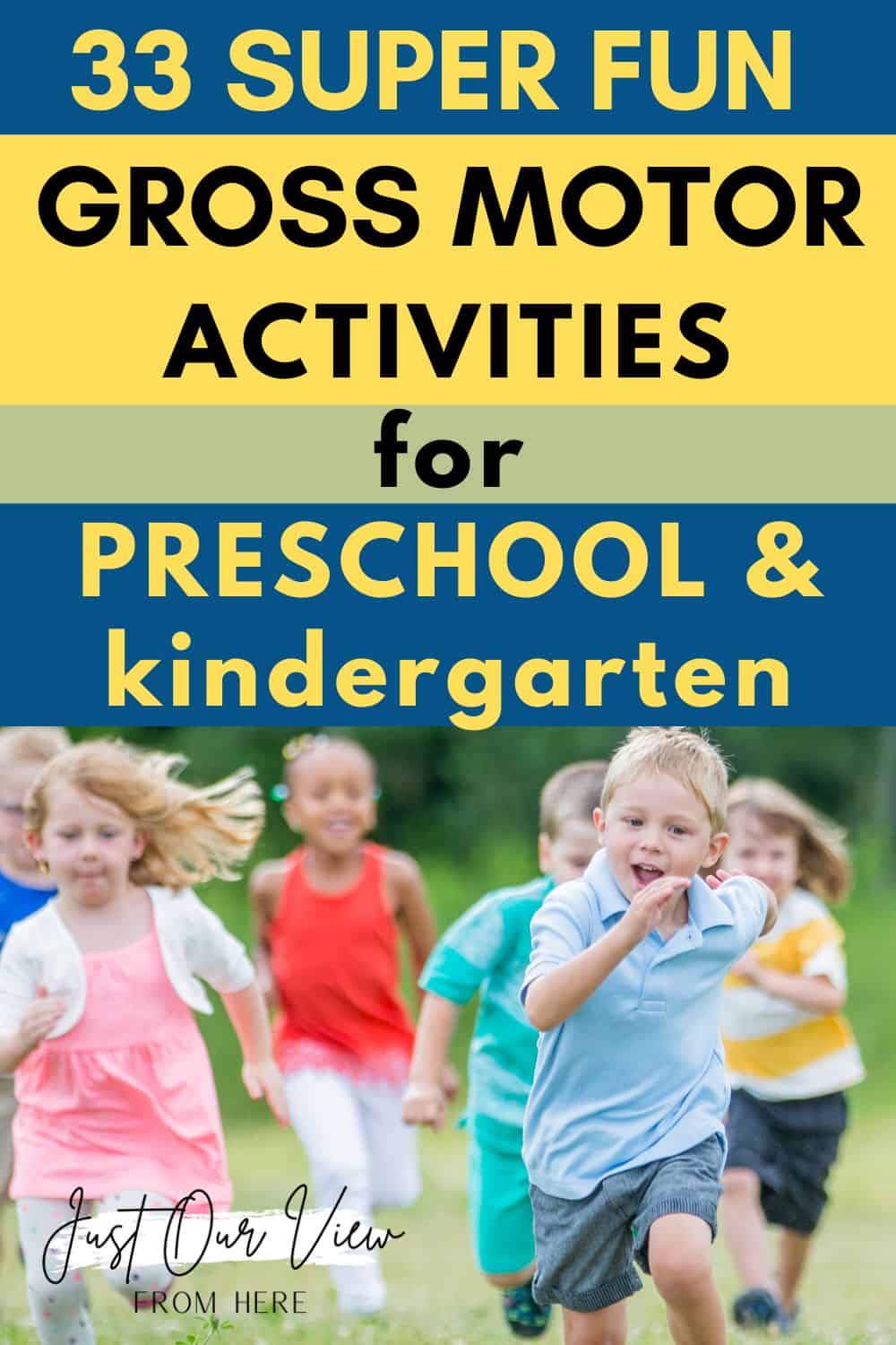littlle children running across a field outdoors, text overlay 33 super fun gross motor activities for preschool and kindergarten
