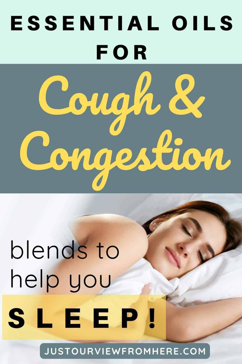 WOMAN SLEEPING PEACEFULLY, TEXT OVERLAY ESSENTIAL OILS FOR COUGH AND CONGESTIONS DIFFUSER BLENDS TO HELP YOU SLEPP