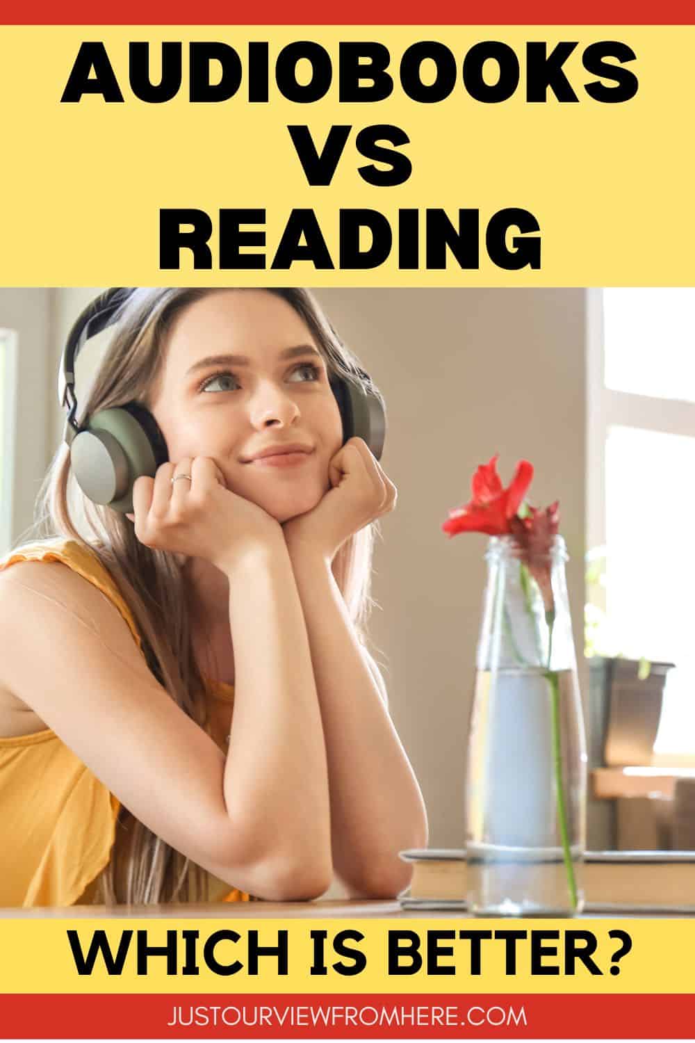 YOUNG GIRL LISTENING TO HEADPHONES WITH BOOK ON HER DESK, TEXT OVERLAY AUDIOBOOKS VS READING WHICH IS BETTER