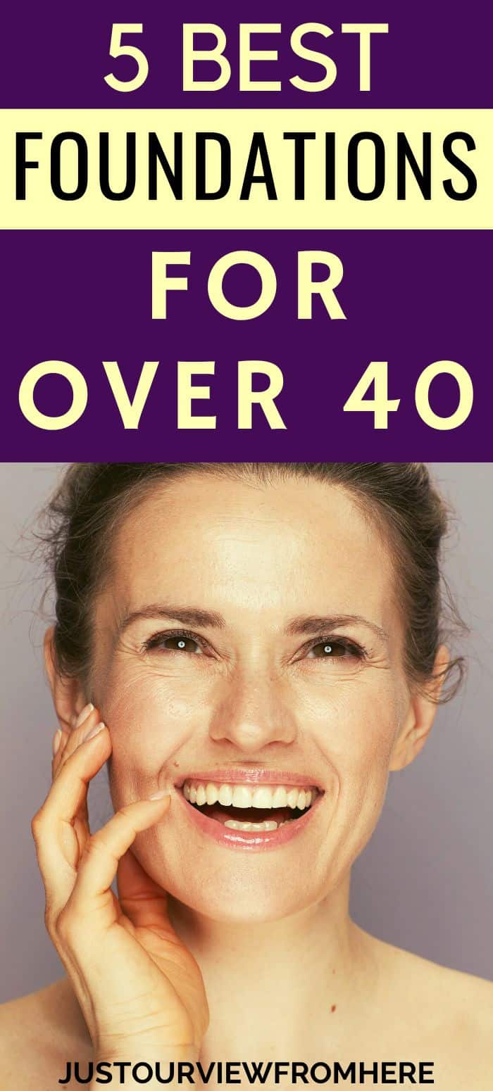 5 BEST FOUNDATIONS FOR WOMEN OVER 40, 50, 60 WITH MATURE SKIN
