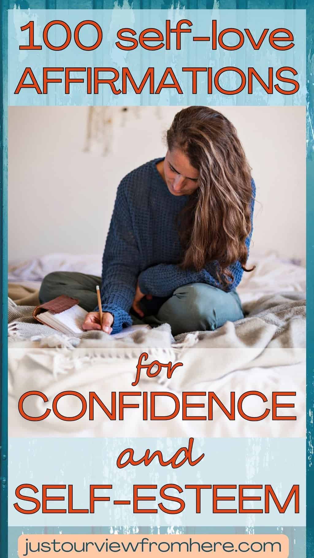 woman sitting on bed writing in a journal, text overlay 100 self-love affirmations for confidence and self-esteem